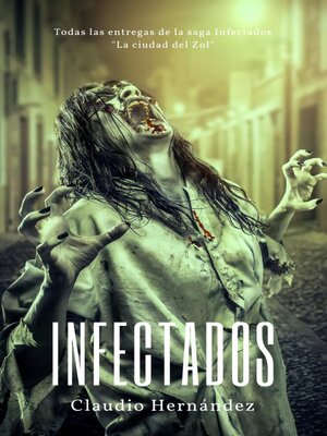 cover image of Infectados, la saga completa